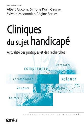 Cliniques du sujet handicapé : actualité des pratiques et des recherches