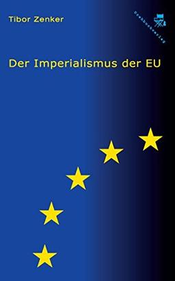 Der Imperialismus der EU