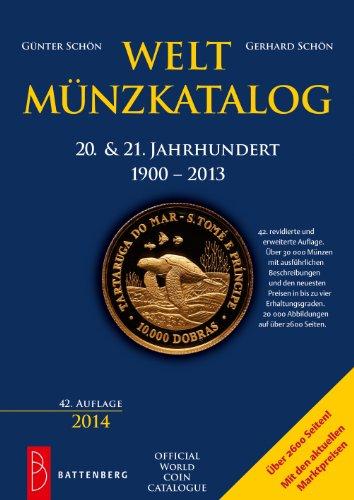 Weltmünzkatalog 20. & 21. Jahrhundert: 1900 - 2013