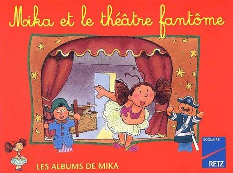 Mika et le théâtre fantôme : Mika CP