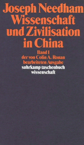 Wissenschaft und Zivilisation in China I.