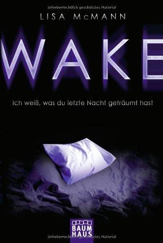 WAKE - Ich weiß, was du letzte Nacht geträumt hast