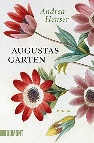 Augustas Garten: Roman (Taschenbücher)