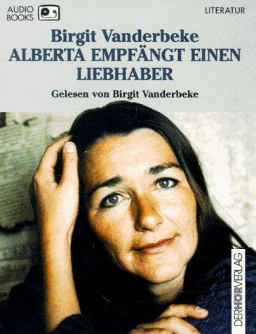 Alberta empfängt einen Liebhaber. Audiobook. 2 Cassetten