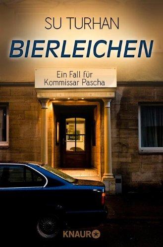 Bierleichen: Ein Fall für Kommissar Pascha (Knaur TB)