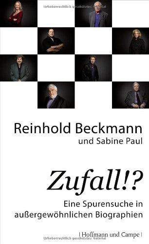 Zufall!?: Eine Spurensuche in außergewöhnlichen Biographien