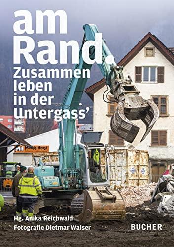 am Rand.: Zusammen leben in der Untergass