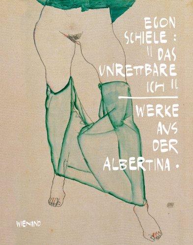 Egon Schiele: »Das unrettbare Ich«. Werke aus der Albertina