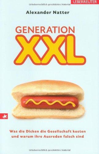 Generation XXL: Was die Dicken die Gesellschaft kosten und warum ihre Ausreden falsch sind