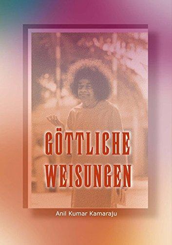 Göttliche Weisungen: Reden und Interviews über Shri Sathya Sai Baba