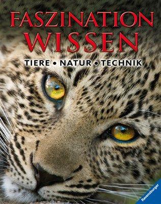 Faszination Wissen: Tiere, Natur, Technik