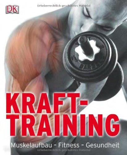 Krafttraining: Muskelaufbau - Fitness - Gesundheit