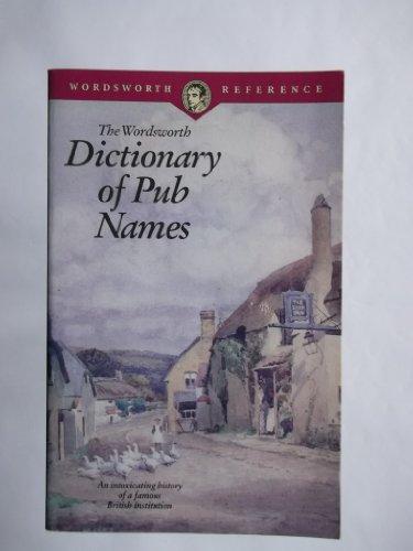 Dictionary of Pub Names (Wordsworth Collection)