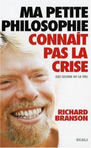 Ma petite philosophie connaît pas la crise : les leçons de la vie