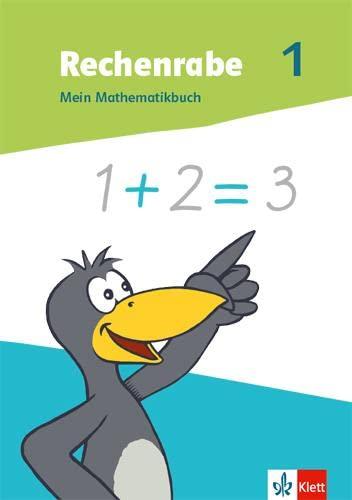 Rechenrabe 1: Mein Mathematikbuch Klasse 1 (Rechenrabe. Ausgabe ab 2022)