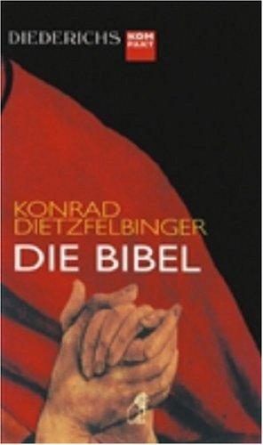 Die Bibel (Diederichs kompakt)