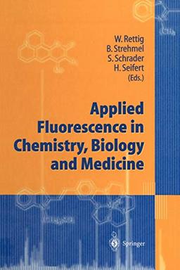 Applied Fluorescence in Chemistry, Biology and Medicine