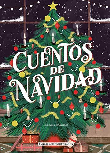 Cuentos de Navidad (Clásicos ilustrados)