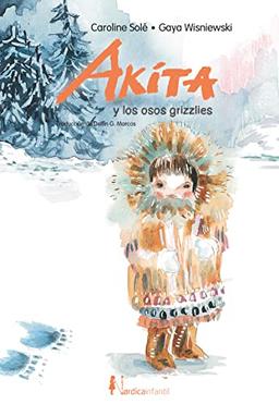 Akita y los grizzlies (Infantil)