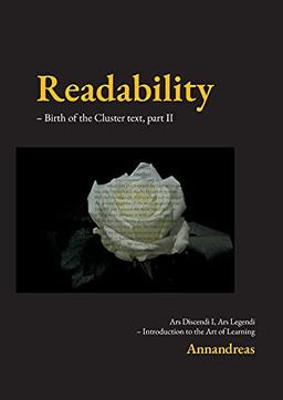 Readability (2/2): Birth of the Cluster text, Introduction to the Art of Learning. (Ars Discendi)