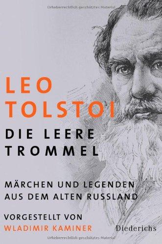 Die leere Trommel: Märchen und Legenden aus dem alten Russland. - Vorgestellt von Wladimir Kaminer