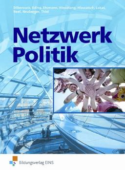 Netzwerk Politik, Ausgabe Bayern, Gesamtband: Lehr- und Arbeitsbuch für Sozialkunde an Berufsschulen und Berufsfachschulen