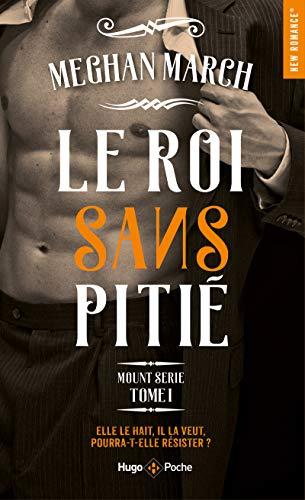 Mount série. Vol. 1. Le roi sans pitié