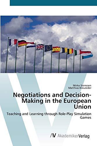 Negotiations and Decision-Making in the European Union: Teaching and Learning through Role-Play Simulation Games