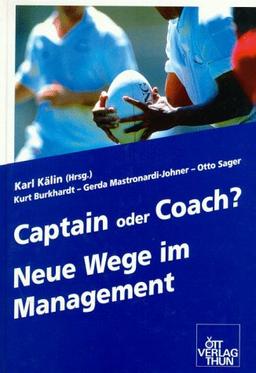 Captain oder Coach? Neue Wege im Management