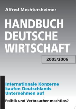 Handbuch Deutsche Wirtschaft 2005/2006