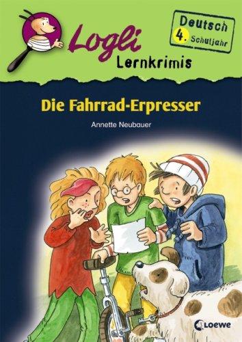 Die Fahrrad-Erpresser: Deutsch 4. Schuljahr