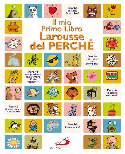 Il mio primo libro Larousse dei perché