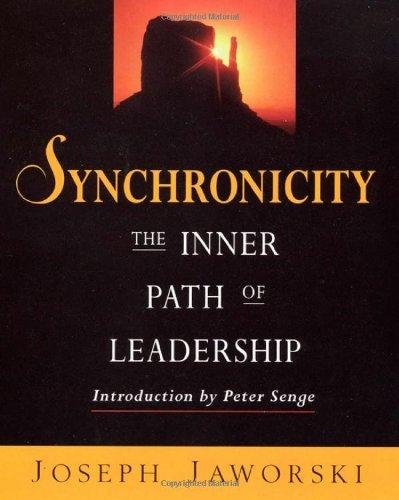 Synchronicity: The Inner Path of Leadership