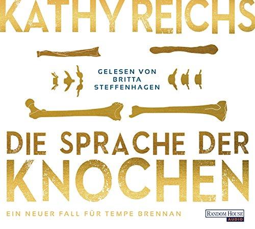 Die Sprache der Knochen (Die Tempe-Brennan-Romane, Band 18)