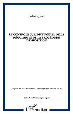 Le contrôle juridictionnel de la régularité de la procédure d'imposition