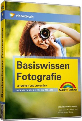 Basiswissen Fotografie - Videotraining (PC+MAC+Linux)