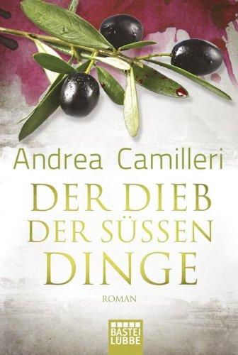 Der Dieb der süßen Dinge: Roman