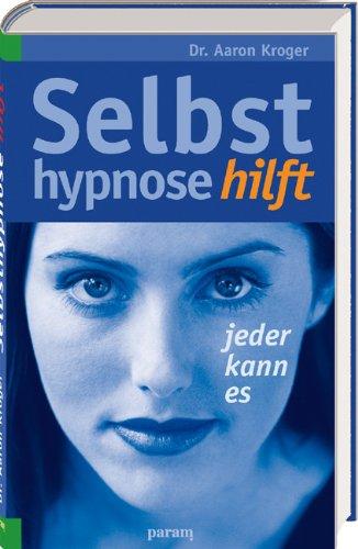 Selbsthypnose hilft: Jeder kann es