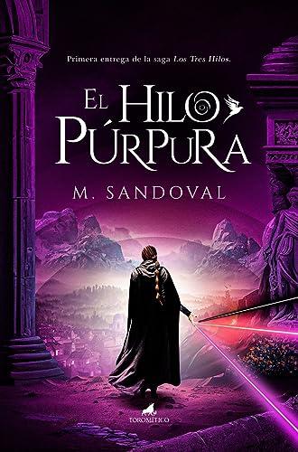 El Hilo Púrpura: Los Tres Hilos (Literatura juvenil)