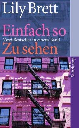 Einfach so/ Zu sehen: Zwei Romane (suhrkamp taschenbuch)