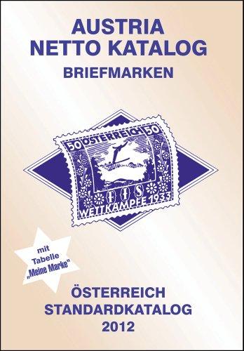 ANK-Oesterreich Standardkatalog 2012: Alle Briefmarken ab 1850 bis heute.