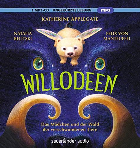 Willodeen – Das Mädchen und der Wald der verschwundenen Tiere