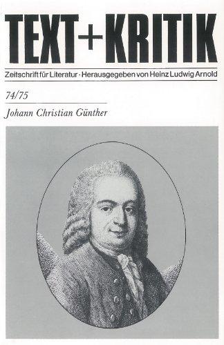 Johann Christian Günther (TEXT+KRITIK 74/75)