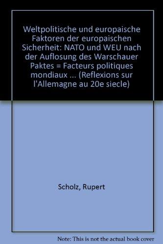 Weltpolitische und europäische Faktoren der europäischen Sicherheit