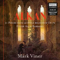 Alkan:11 Pieces Dans le Style Religieux