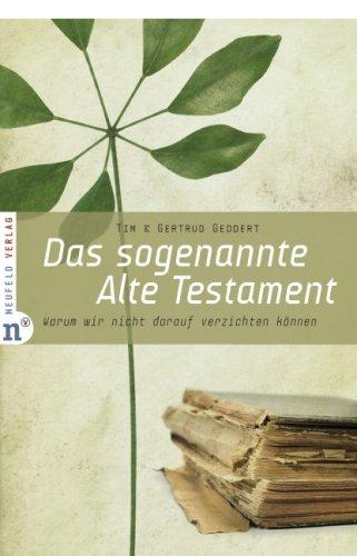 Das sogenannte Alte Testament: Warum wir nicht darauf verzichten können