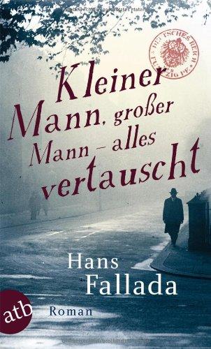 Kleiner Mann, großer Mann - alles vertauscht: oder  Max Schreyvogels Last und Lust des Geldes  Ein heiterer Roman