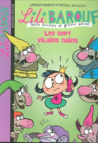 Lili Barouf. Vol. 10. Les sept vilains nains