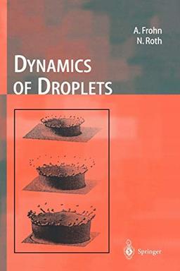 Dynamics of Droplets (Experimental Fluid Mechanics)