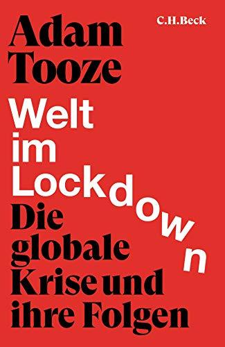 Welt im Lockdown: Die globale Krise und ihre Folgen